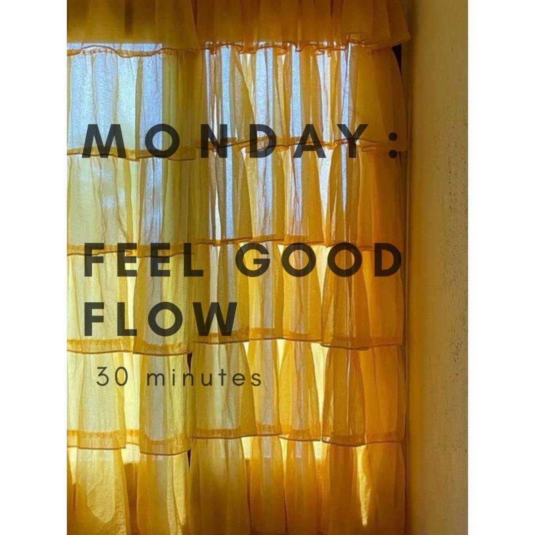 Feel Good Flow (30 minutes)