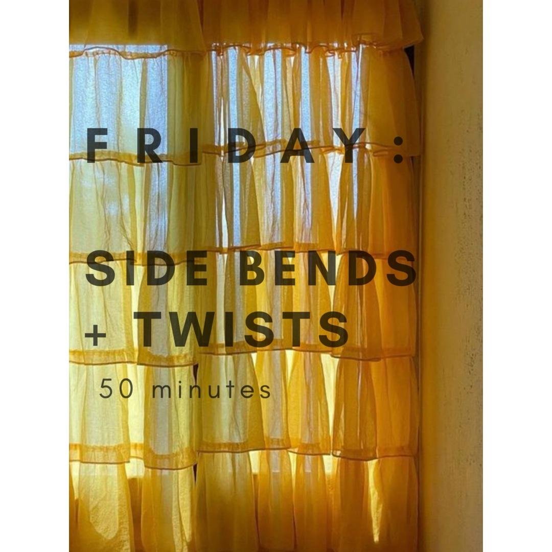 Side Bends + Twists (50 min)
