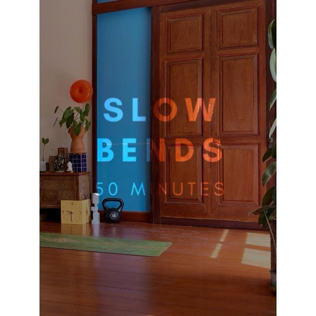 Slow Bends (50 min)
