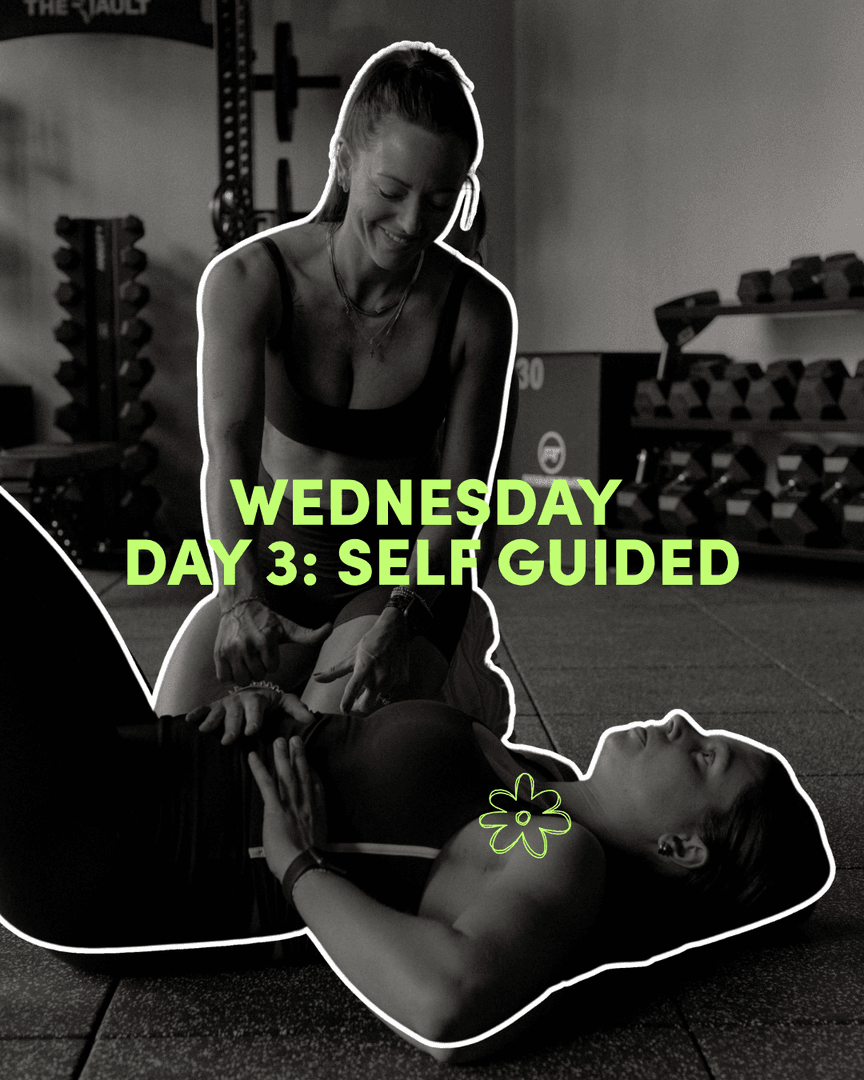 WEDNESDAY DAY 3: SELF GUIDED