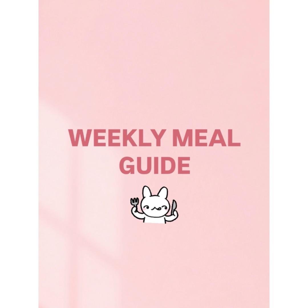 ✨Weekly Meal Guide✨