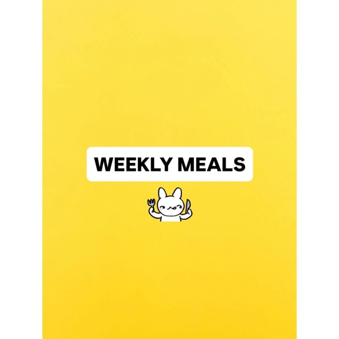 WEEKLY MEALS
