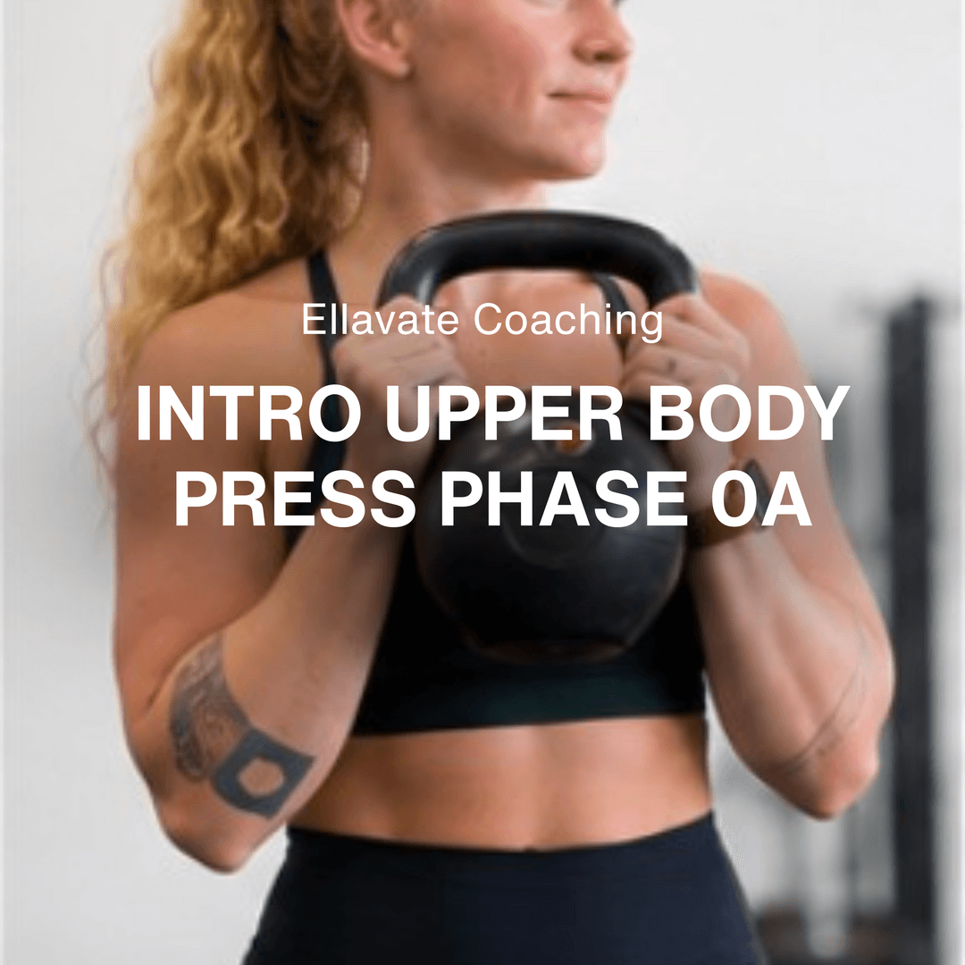 INTRO Upper Body Press Phase 0A1